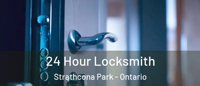 24 Hour Locksmith Strathcona Park - Ontario