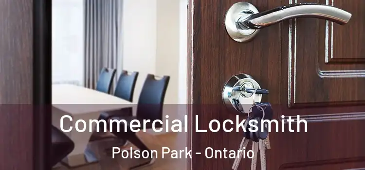 Commercial Locksmith Polson Park - Ontario