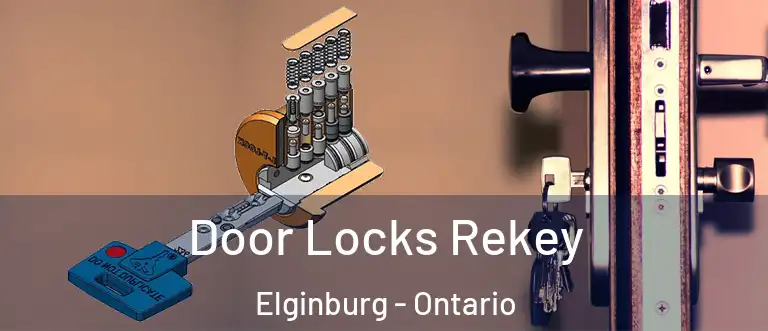 Door Locks Rekey Elginburg - Ontario