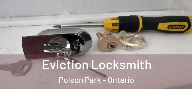 Eviction Locksmith Polson Park - Ontario
