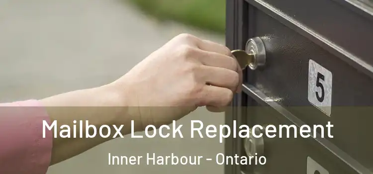 Mailbox Lock Replacement Inner Harbour - Ontario