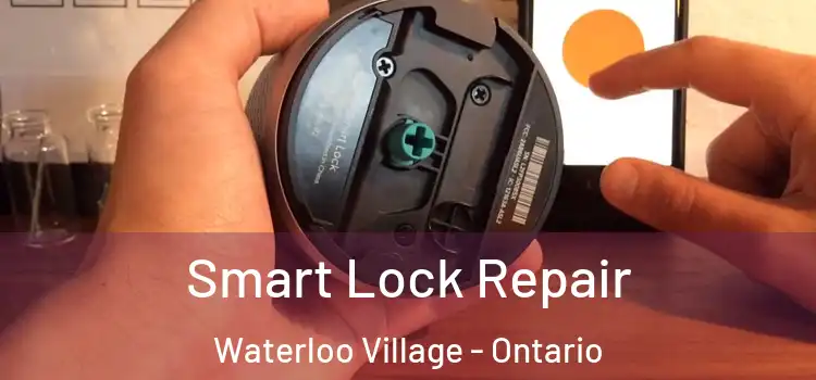 Smart Lock Repair Waterloo Village - Ontario